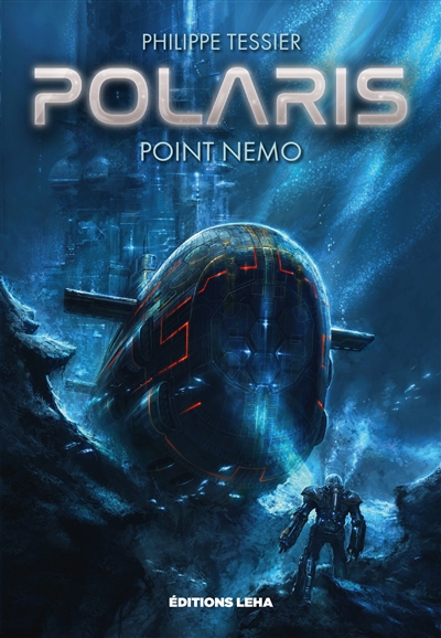 Polaris. Cycle azure. Vol. 1. Point Nemo