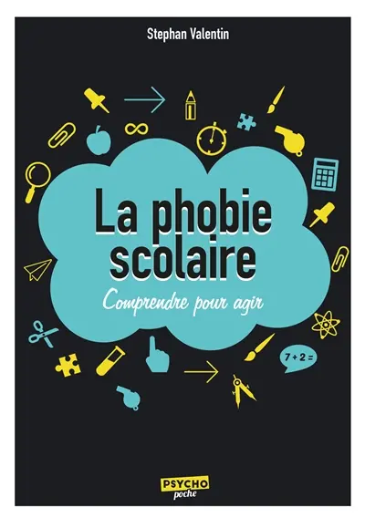 La phobie scolaire : comprendre pour agir