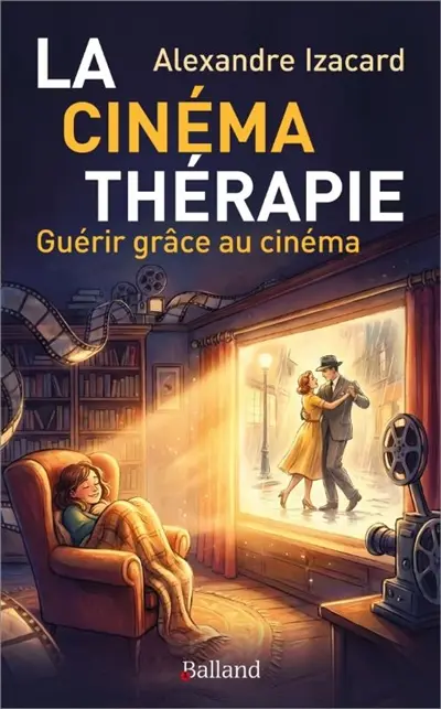 La cinémathérapie : guérir grâce au cinéma
