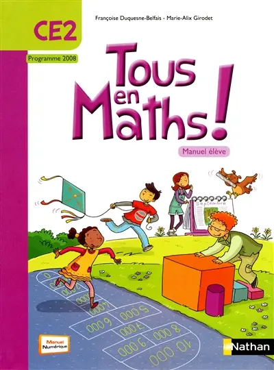 Tous en maths ! CE2 : manuel élève