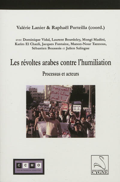 Les révoltes arabes contre l'humiliation : processus et acteurs