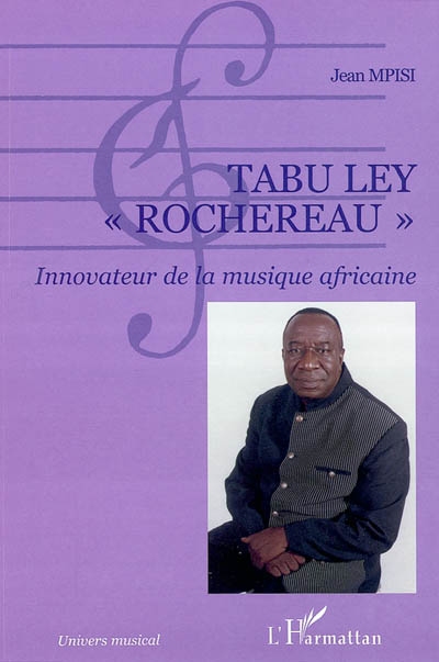 Tabu Ley Rochereau : innovateur de la musique africaine