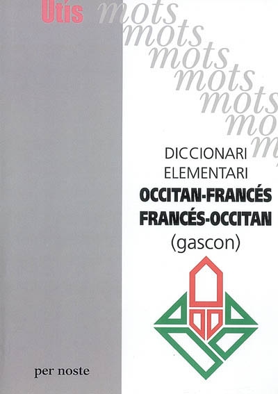 Diccionari elementari francés-occitan, occitan-francès (gascon)