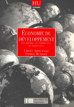Economie du développement : les théories, les expériences, les perspectives