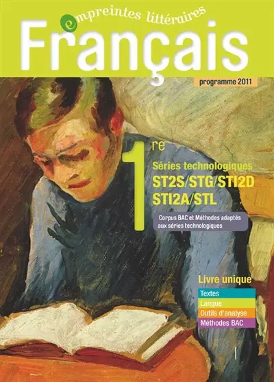 Français 1re séries technologiques : livre unique