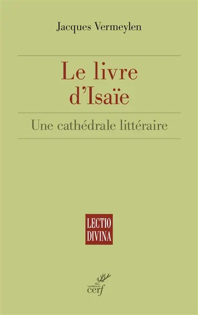 Le livre d'Isaïe : une cathédrale littéraire