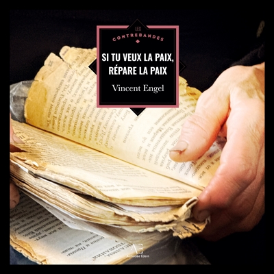 Si tu veux la paix, répare...