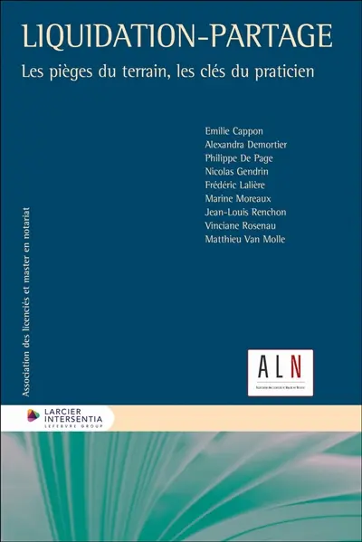 Liquidation-partage : les pièges du terrain, les clés du praticien