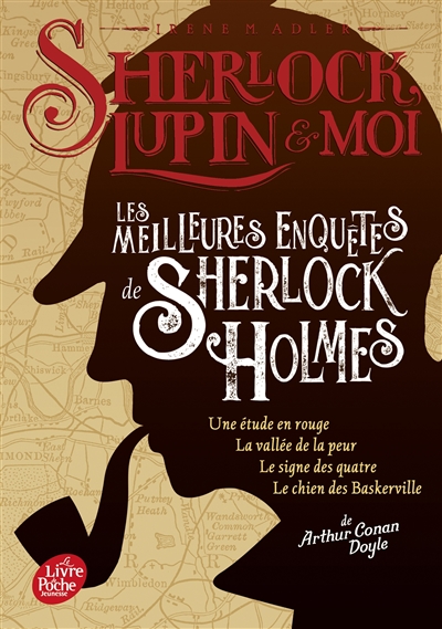 sherlock, lupin & moi. les meilleures enquêtes de sherlock holmes