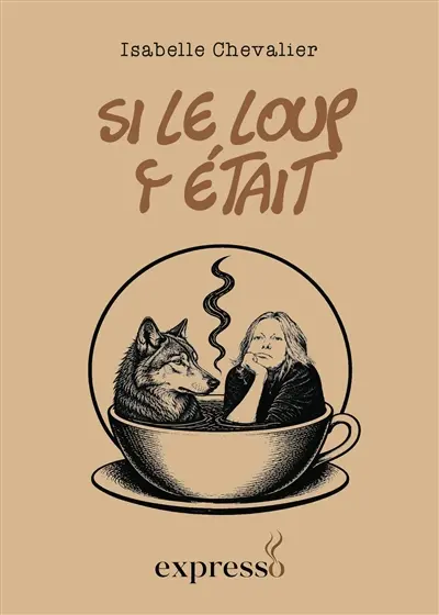 Si le loup y était