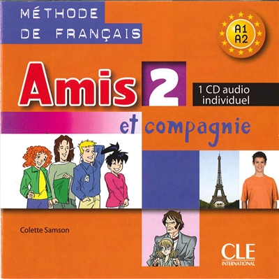Amis et compagnie 2, méthode de français A1-A2 : CD audio individuel