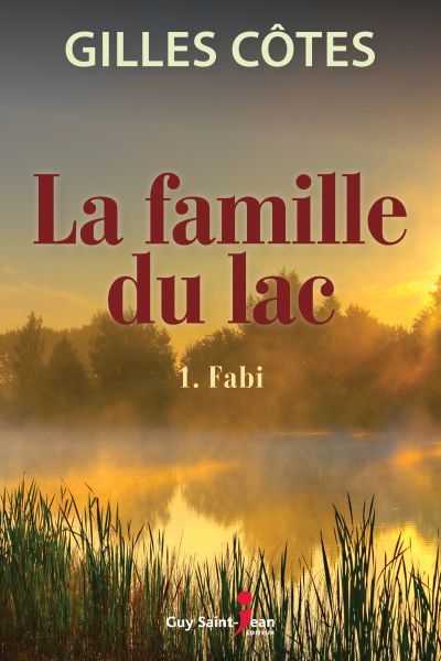 La famille du lac. Vol. 1. Fabi