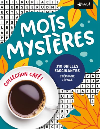 Collection Café - Mots mystères : 310 grilles fascinantes