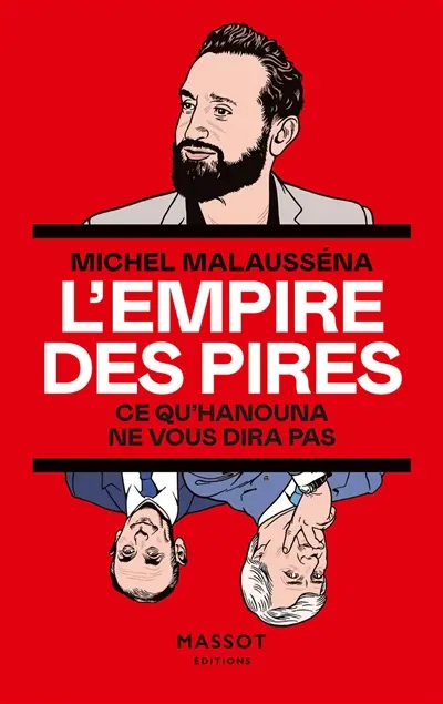 L'empire des pires : ce qu'Hanouna ne vous dira pas
