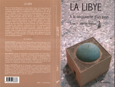 La Libye. Vol. 1. Identité libyenne : à la découverte d'un pays