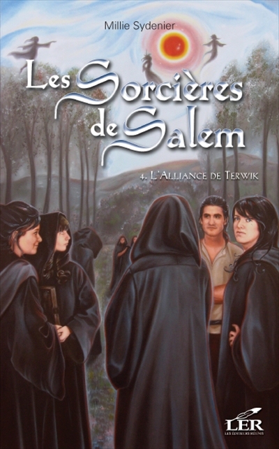 Les sorcières de Salem. Vol. 4. L'alliance de Terwik