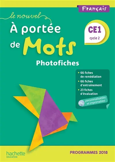 Le nouvel A portée de mots, français CE1, cycle 2 : photofiches : programmes 2018