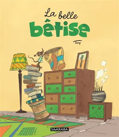 La belle bêtise