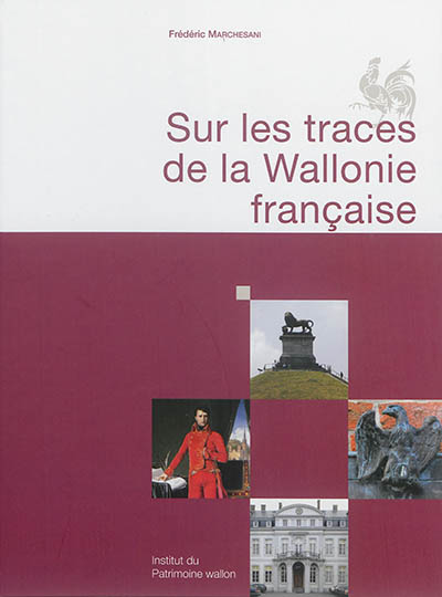 Sur les traces de la Wallonie française