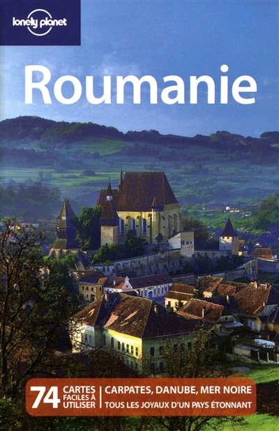 Roumanie : 74 cartes faciles à utiliser : Carpates, Danube, mer Noire, tous les joyaux d'un pays étonnant
