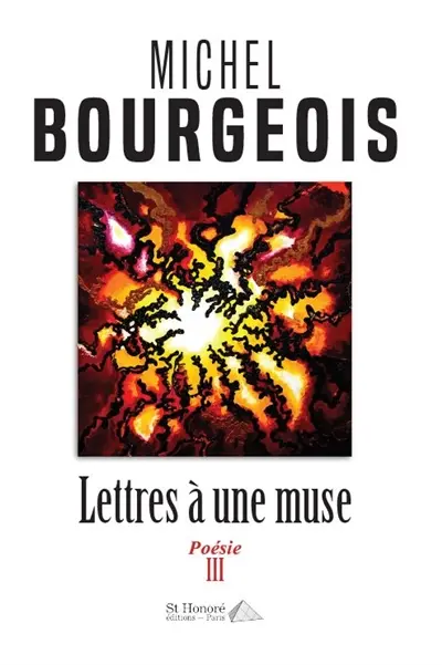 Lettres à une muse. Vol. 3