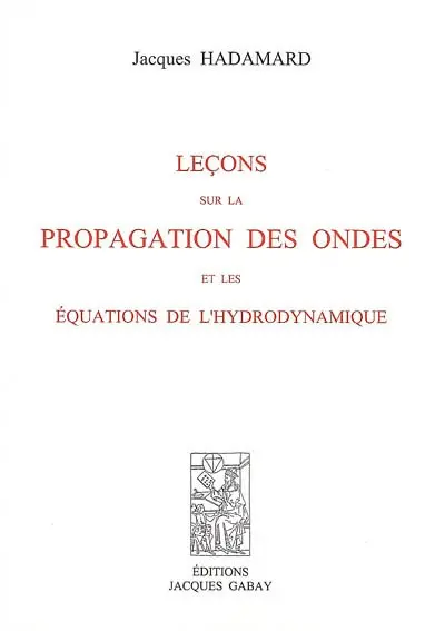 Leçons sur la propagation des ondes et les équations de l'hydrodynamique