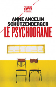Le psychodrame - Anne Ancelin Schützenberger