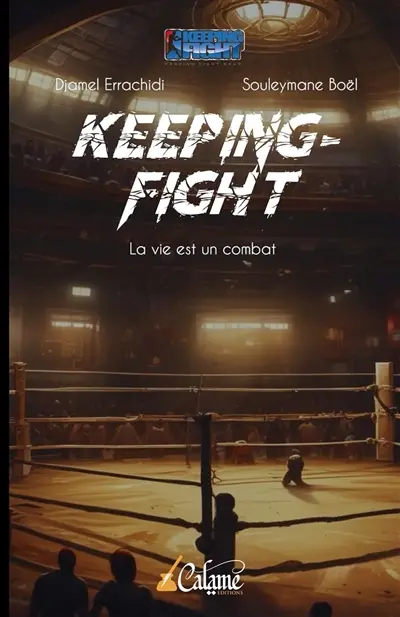 KEEPING-FIGHT : La vie est un combat