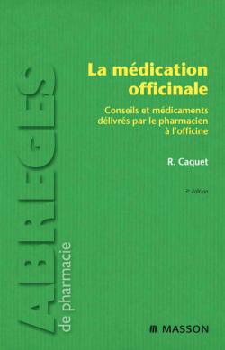 La médication officinale : conseils et médicaments délivrés par le pharmacien à l'officine