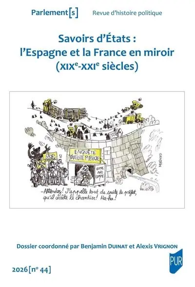 Parlement[s], n° 44. Savoirs d'Etats : l'Espagne et la France en miroir (XIXe-XXIe siècles)