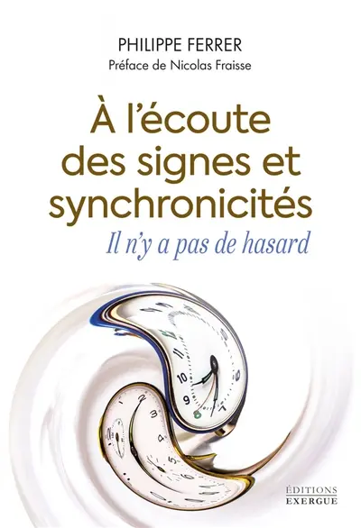 A l'écoute des signes et synchronicités : il n'y a pas de hasard