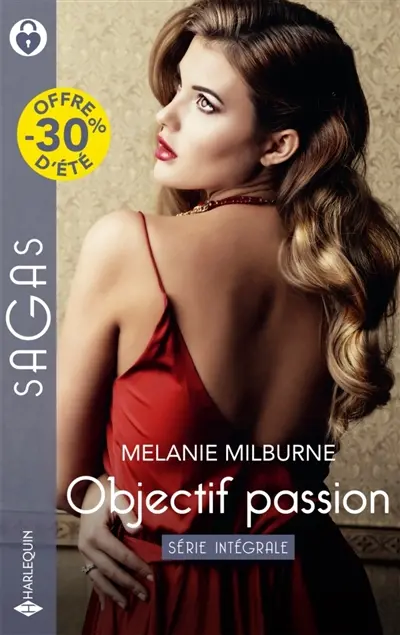 Intégrale de la série « Objectif passion » : La proposition d'une innocente : Les règles d'un play-boy - Liaison torride à New York