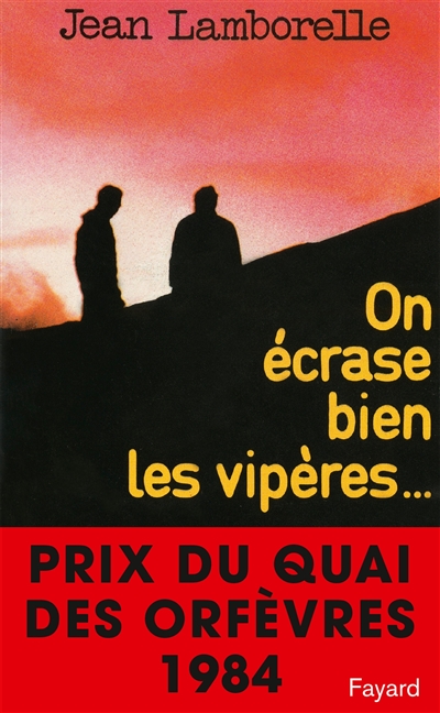 On écrase bien les vipères