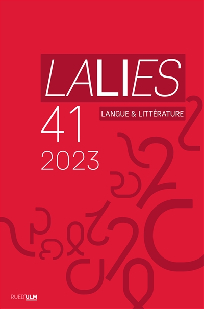 Lalies, n° 41. Actes des sessions de linguistique et de littérature : Evian-les-Bains, 22-26 août 2022