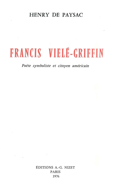 francis vielé-griffin, poète symboliste et citoyen américain