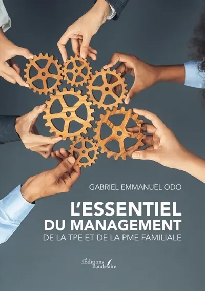 L'essentiel du management de la TPE et de la PME familiale