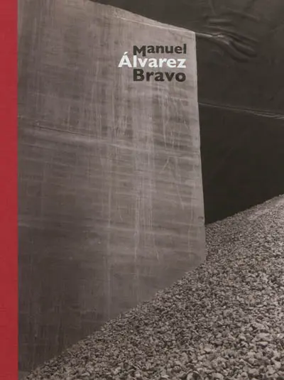 Manuel Alvarez Bravo : exposition, Paris, Jeu de paume, du 16 octobre 2012 au 20 janvier 2013, Madrid, Fundacion Mapfre, du 11 février au 19 mai 2013