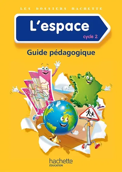 L'espace, cycle 2 : guide pédagogique