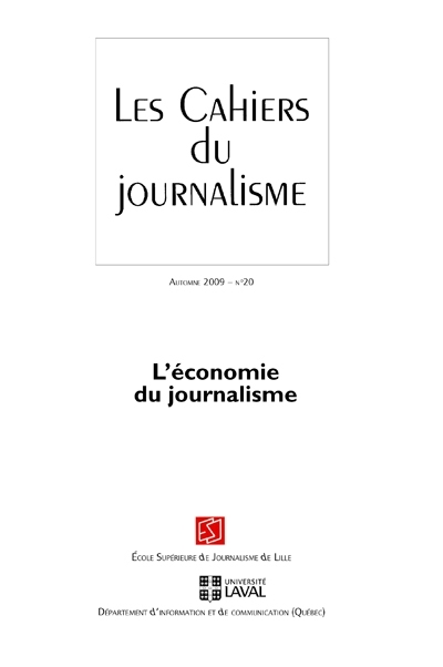 Le s Cahiers du journalisme. Vol. 20. L'économie du journalisme
