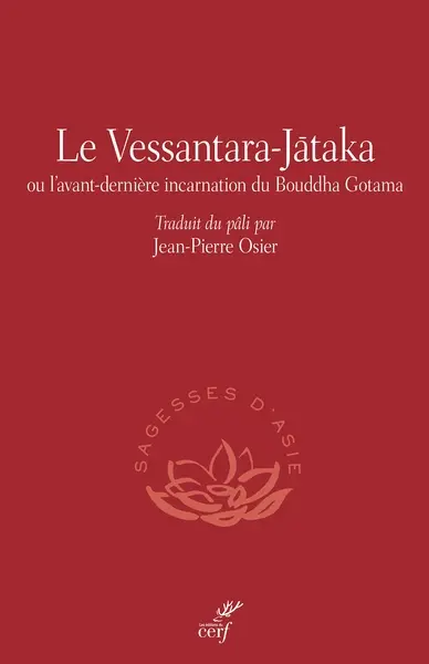 Le Vessantara jataka ou L'avant dernière incarnation du Bouddha Gotama