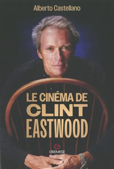 Le cinéma de Clint Eastwood