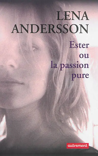 Ester ou La passion pure