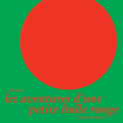Les aventures d'une petite bulle rouge