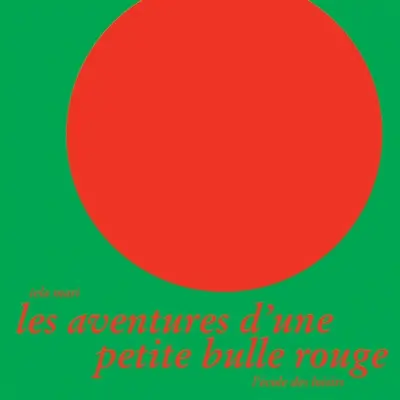 Les aventures d'une petite bulle rouge