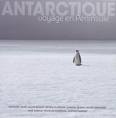 Antarctique : voyage en péninsule