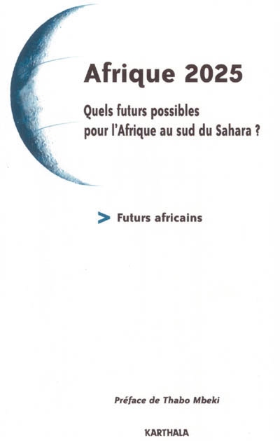 Afrique 2025 : quels futurs possibles pour l'Afrique au sud du Sahara ?