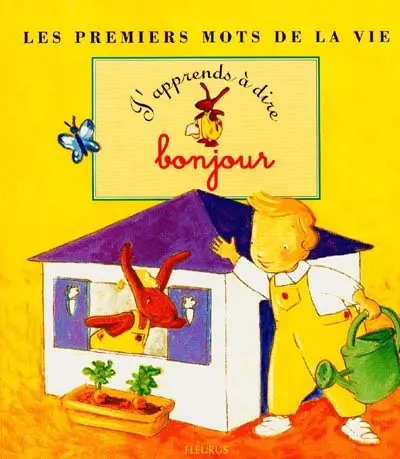 J'apprends à dire bonjour