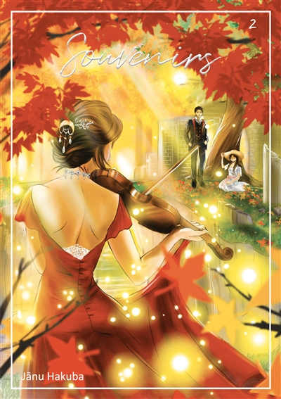 Souvenirs : Tome 2