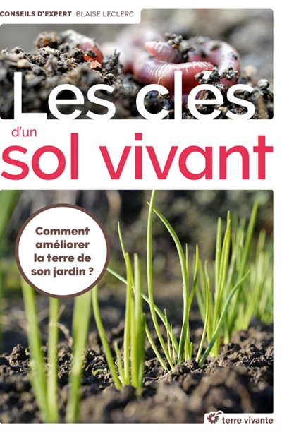 Les clés d'un sol vivant : comment améliorer la terre de son jardin ?