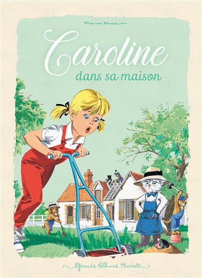 Caroline. Caroline dans sa maison
